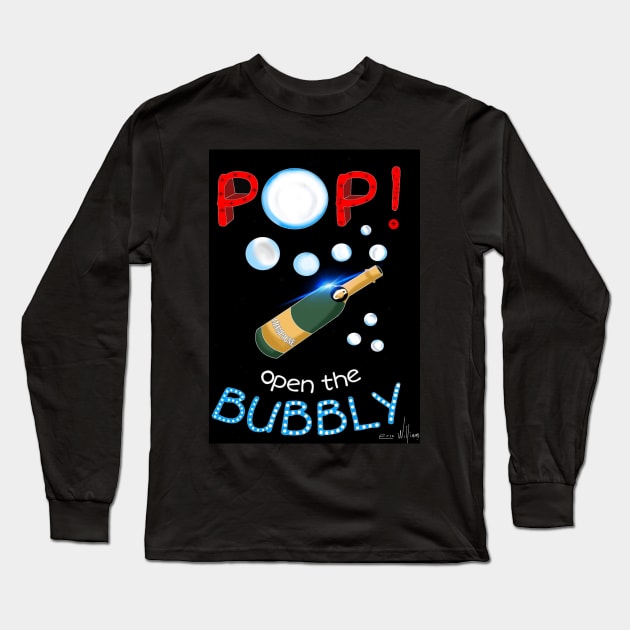 POP! open the bubbly Long Sleeve T-Shirt by Art by Eric William.s